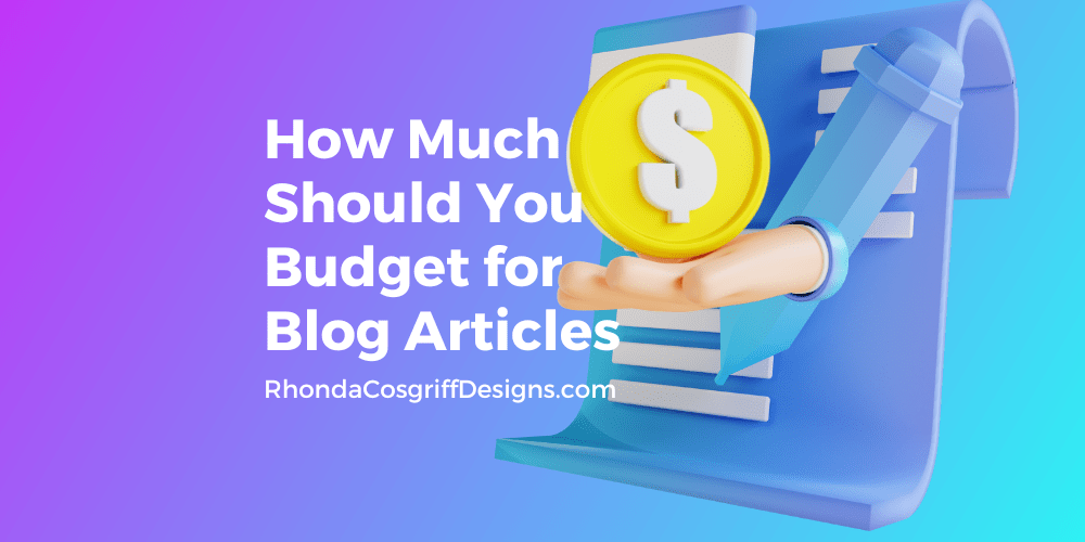 How much should you budget for blog articles