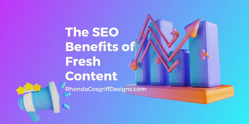 Post- launch: SEO benefits of fresh content graphic