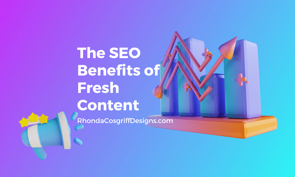 Post- launch: SEO benefits of fresh content graphic