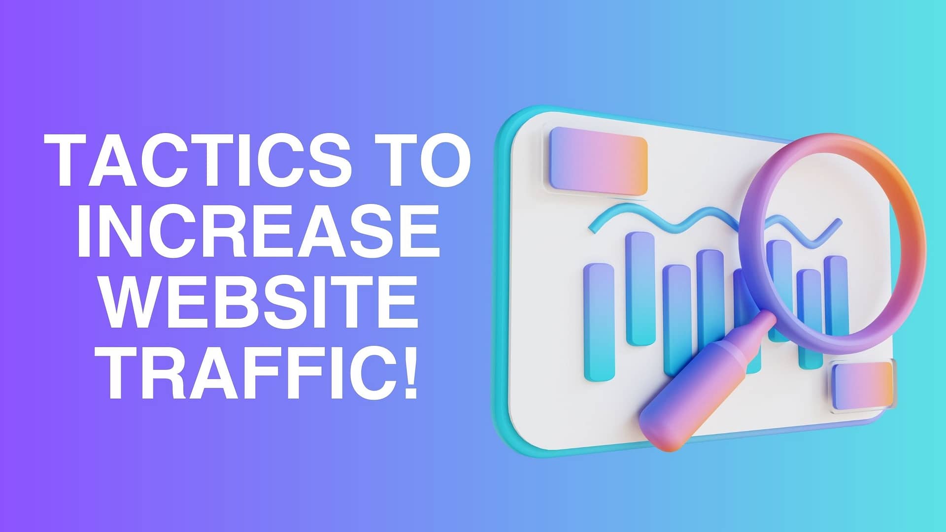Tactics to Significantly Increase Website Traffic+Iowa-Web-Designer
