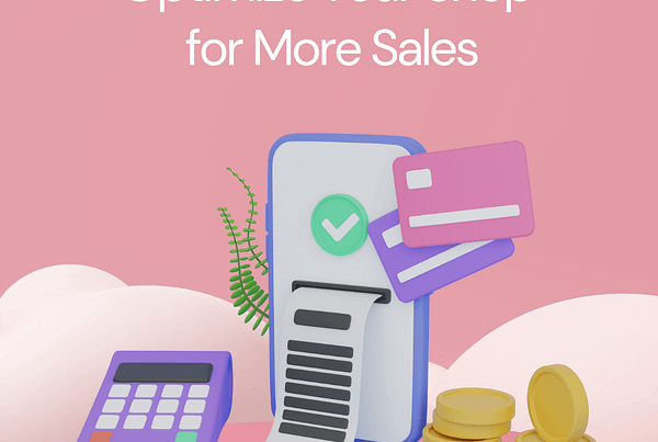 How to Optimize Your Shop for More Sales